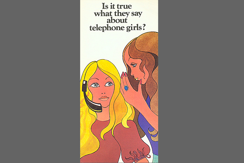 Is it true what they say about telephone girls?